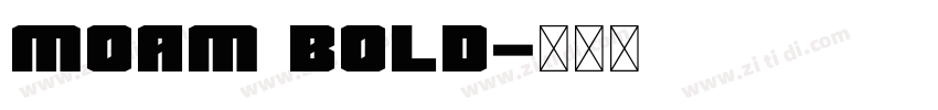 MOAM Bold字体转换